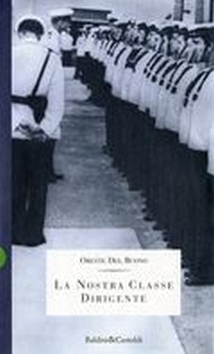 NOSTRA CLASSE DIRIGENTE (LA)