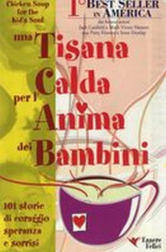 TISANA CALDA PER L'ANIMA DEI BAMBIN