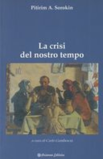 CRISI DEL NOSTRO TEMPO (LA)