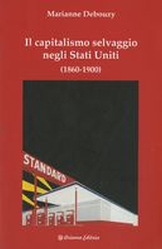 CAPITALISMO SELVAGGIO NEGLI STATI