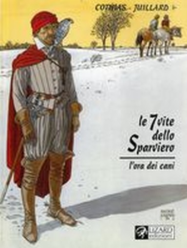 7 VITE DELLO SPARVIERO L'ORA DEI CA
