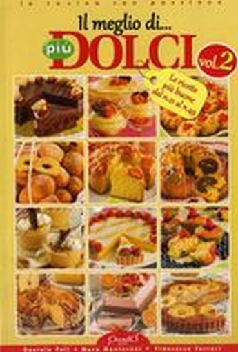 MEGLIO DI PIU' DOLCI VOL.2 (IL)