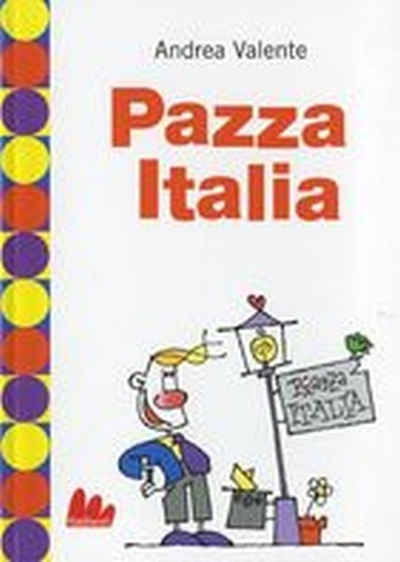 PAZZA ITALIA Valente Andrea