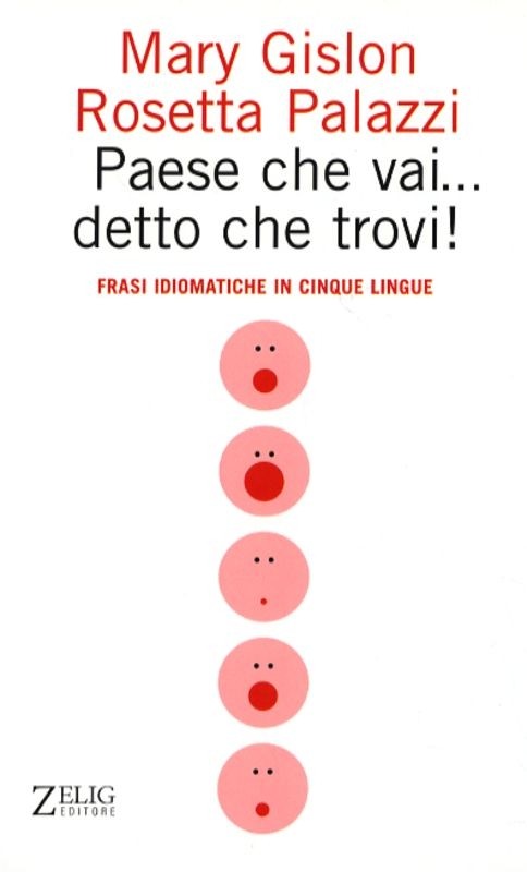 PAESE CHE VAI... DETTO CHE TROVI