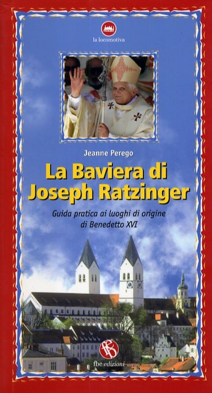 BAVIERA DI JOSEPH RATZINGER
