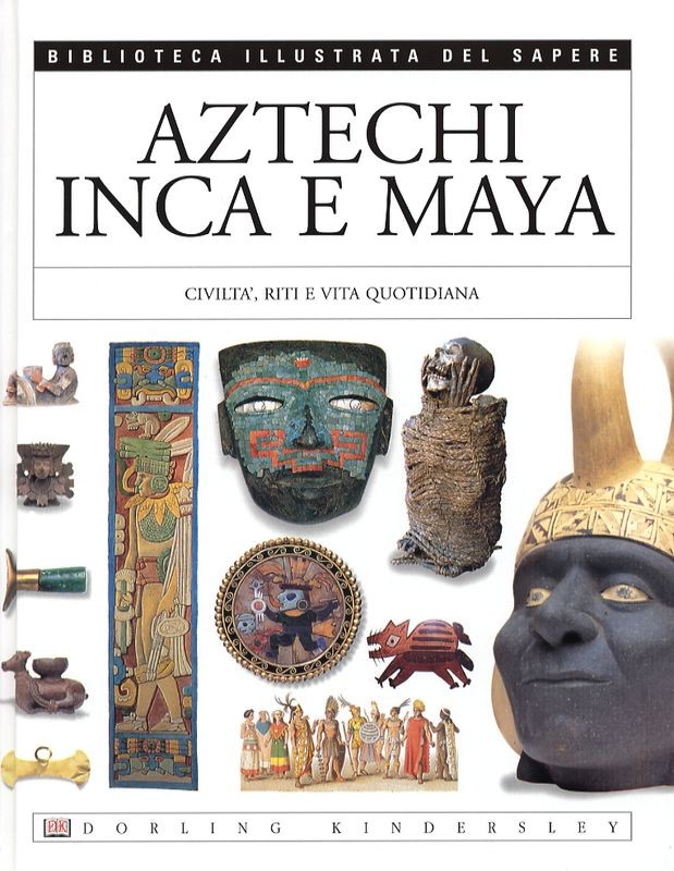 AZTECHI INCA E MAYA