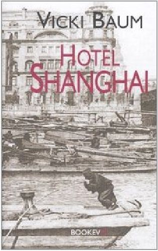 HOTEL SHANGHAI Baum Vicki
