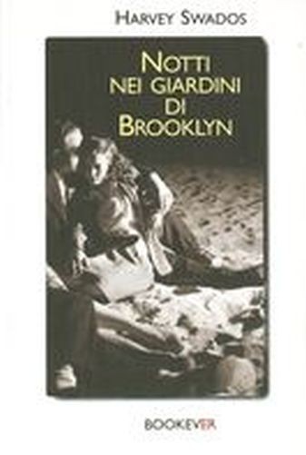 NOTTI NEI GIARDINI DI BROOKLIN Swados Harvey