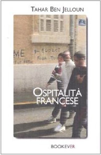 OSPITALITA' FRANCESE Ben Jelloun Tahar