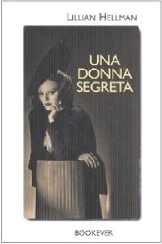 UNA DONNA SEGRETA Hellman Lillian