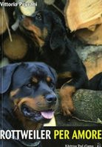 ROTTWEILER PER AMORE