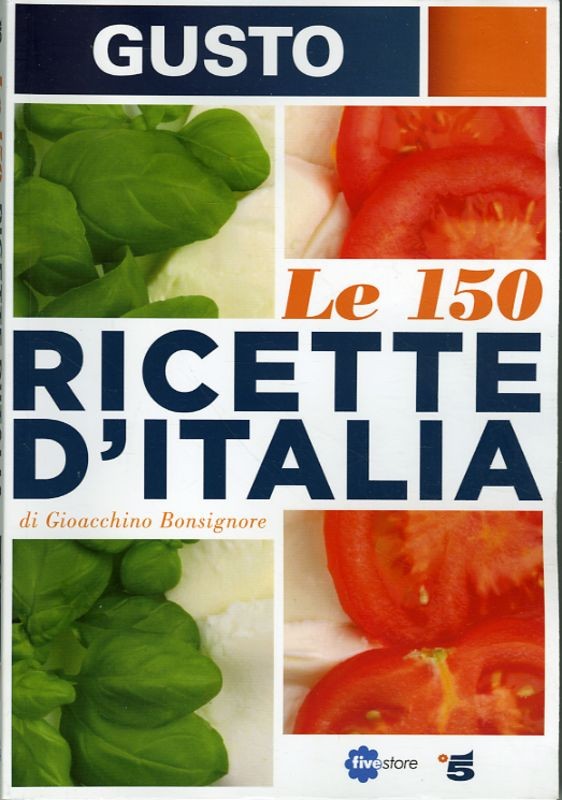 150 RICETTE D'ITALIA (LE)