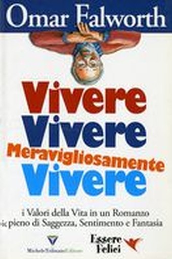 VIVERE VIVERE MERAVIGLIOSAMENTE VIV