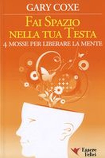 FAI SPAZIO NELLA TUA TESTA
