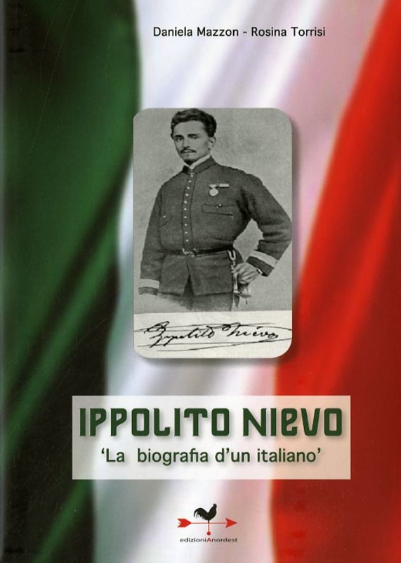 IPPOLITO NIEVO LA BIOGRAFIA D'UN IT
