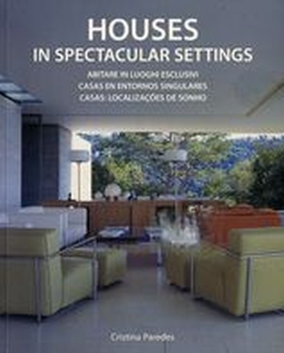 HOUSES IN SPECTACULAR SETTINGS ED I