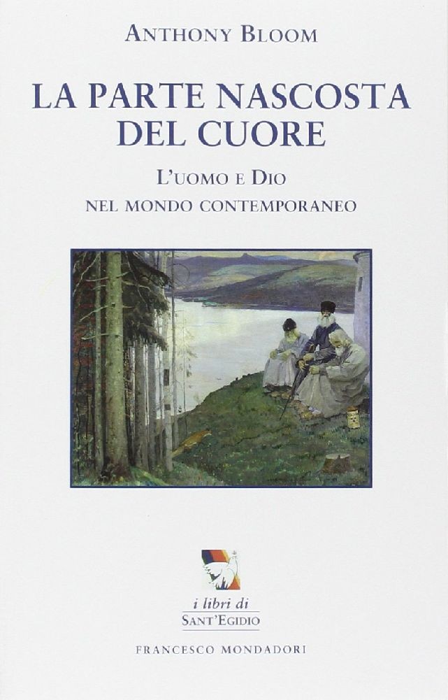PARTE NASCOSTA DEL CUORE (LA) Bloom Anthony