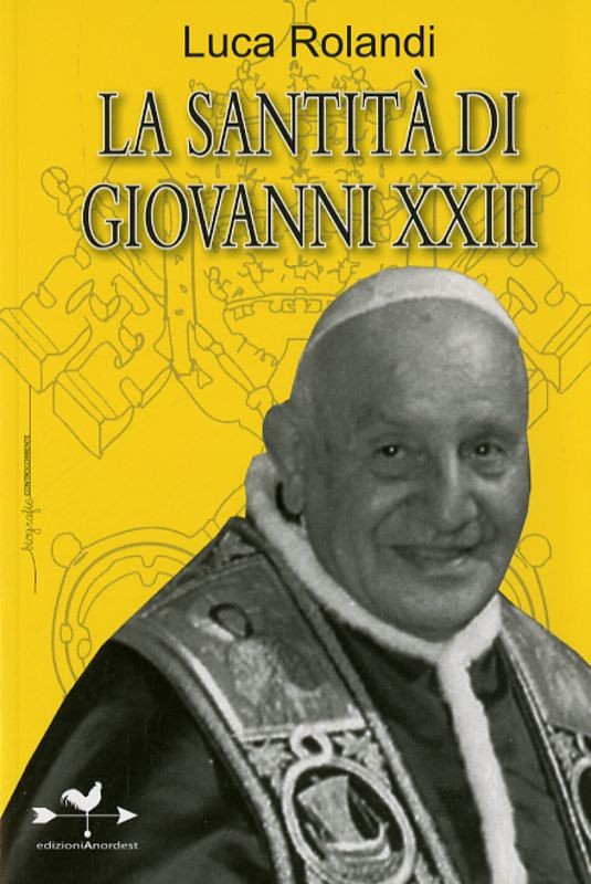 SANTITA' DI GIOVANNI XXIII (LA)