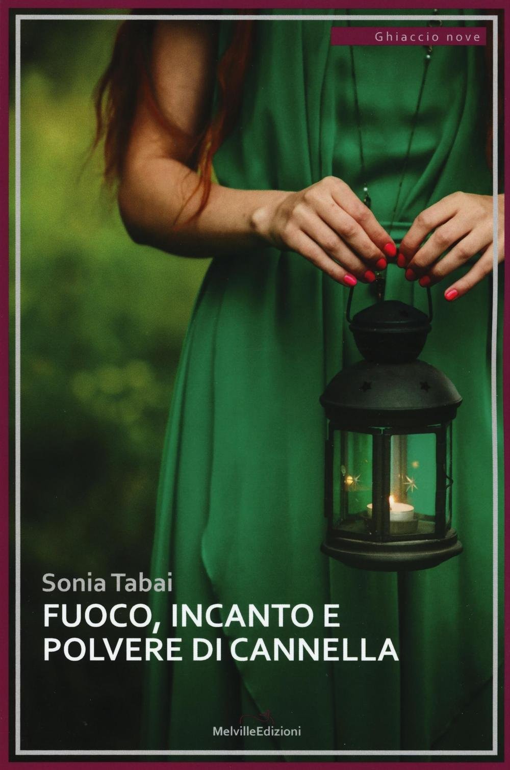 FUOCO INCANTO E POLVERE DI CANNELLA Tabai Sonia