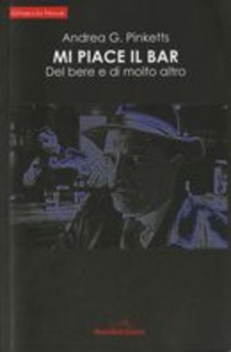 MI PIACE IL BAR Pinketts Andrea G.