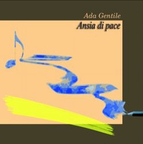 Ansia di pace  GENTILE ADA