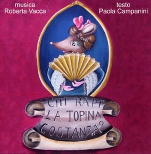 Chi rapì la topina Costanza?  VACCA ROBERTA