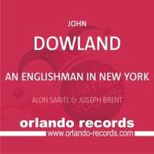 An Englishman in New York - Impressions on John Dowland's Lute Music  BRENT JOE & SARIEL ALON  man
