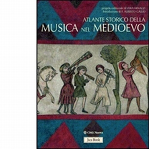 Atlante Storico della Musica nel Medioevo  VARI