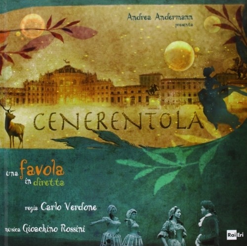 Cenerentola. Una favola in diretta - Regia di carlo Verdone  ROSSINI GIOACHINO