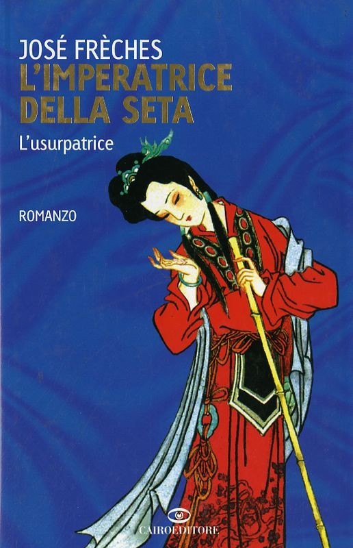 IMPERATRICE DELLA SETA L'USURPATRIC