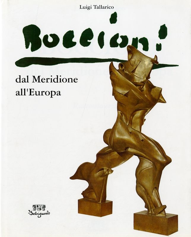 BOCCIONI DAL MERIDIONE ALL'EUROPA
