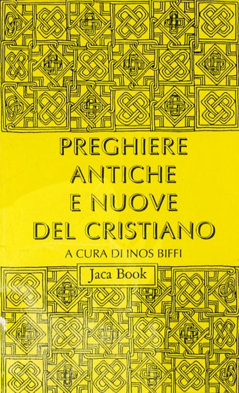 PREGHIERE ANTICHE E NUOVE DEL CRIST