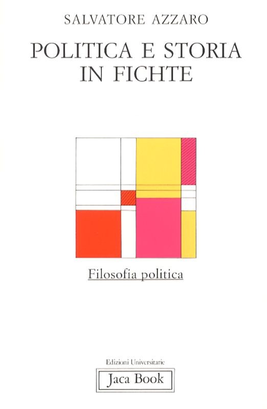 POLITICA E STORIA IN FICHTE