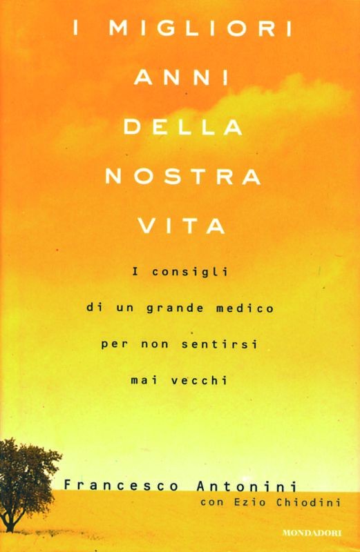 MIGLIORI ANNI DELLA NOSTRA VITA I