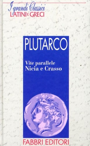 VITE PARALLELE - NICIA E CRASSO