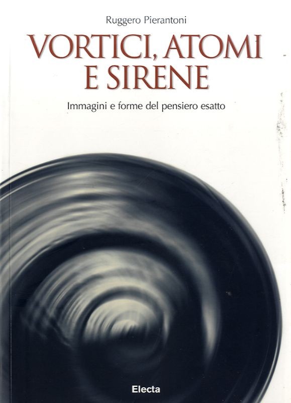 VORTICI ATOMI E SIRENE