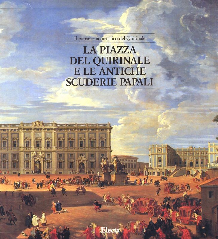 PIAZZA DEL QUIRINALE E LE ANTICHE S