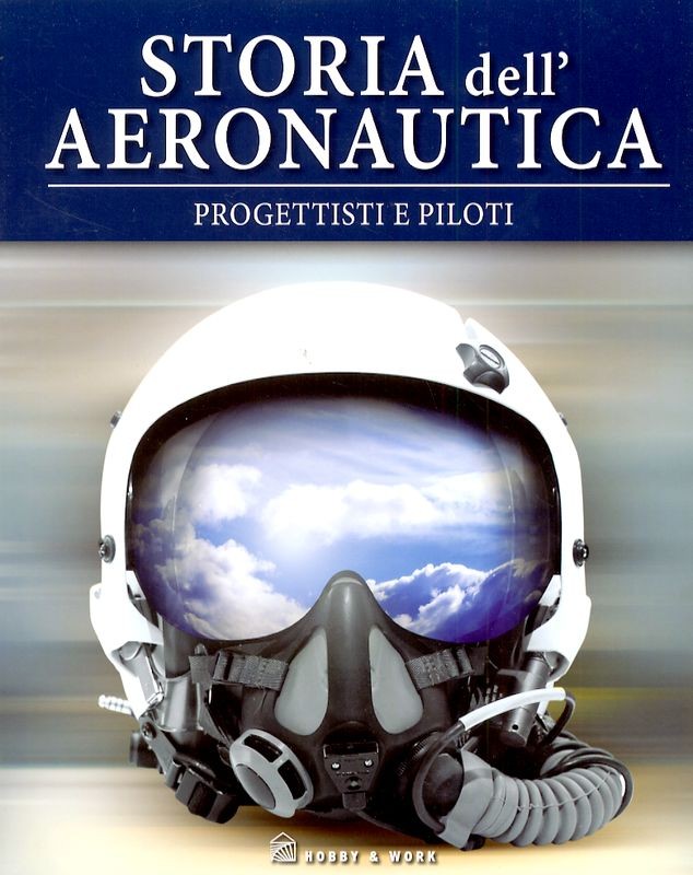 STORIA AEREONAUTICA - PROGETTISTI E