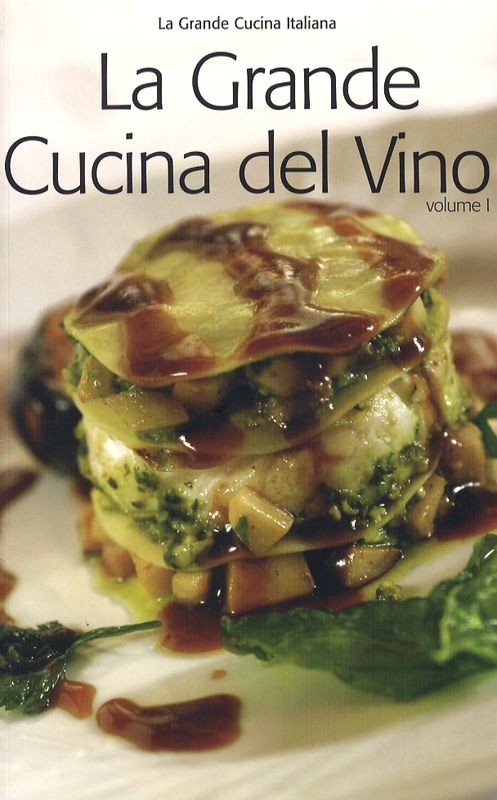 GRANDE CUCINA DEL VINO VOL.I LA