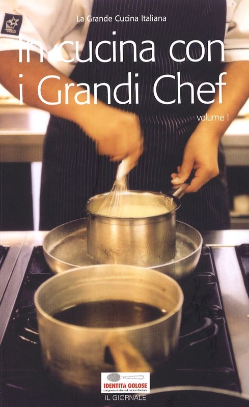 IN CUCINA CON I GRANDI CHEF VOL.I