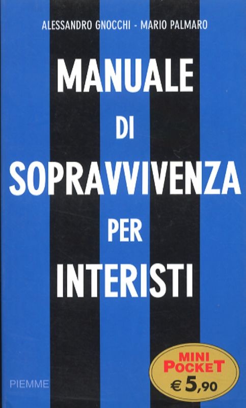 MANUALE DI SOPRAVVIVENZA INTERISTI