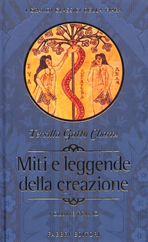 MITI E LEGGENDE DELLA CREAZIONE I