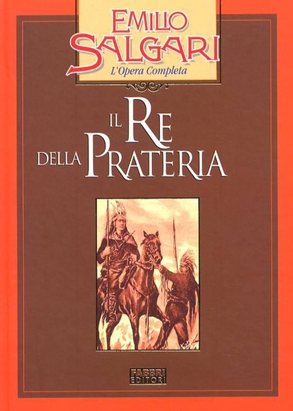 RE DELLA PRATERIA (IL)