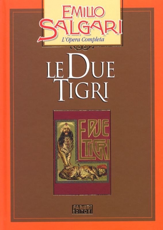 DUE TIGRI (LE)