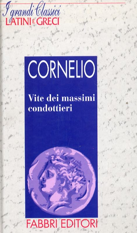 VITE DEI MASSIMI CONDOTTIERI