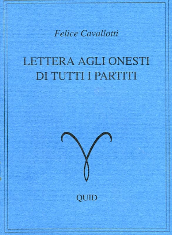 LETTERA AGLI ONESTI DI TUTTI I PART