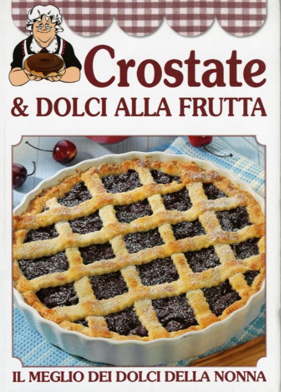 CROSTATE & DOLCI ALLA FRUTTA