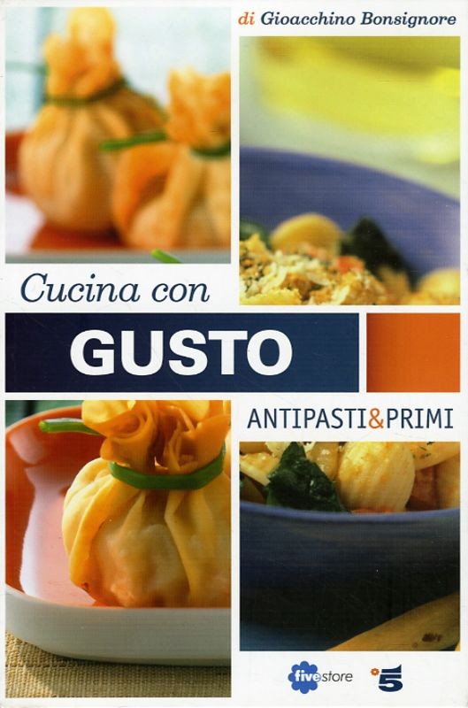 ANTIPASTI & PRIMI CUCINA CON GUSTO