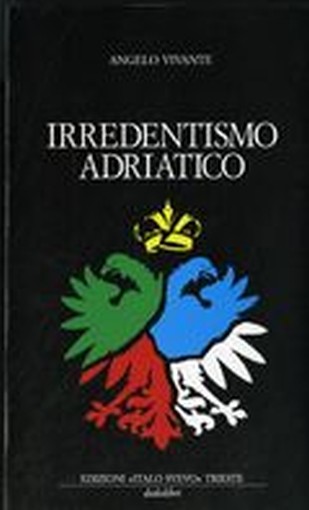 IRREDENTISMO ADRIATICO