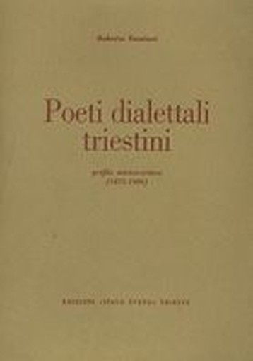 POETI DIALETTALI TRIESTINI